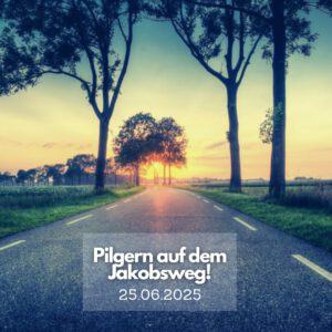 Pilgern auf dem Jakobsweg!